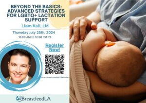 Beyond The Basics: Advanced Strategies for LGBTQ+ Lactation Care with Liam Kali, LM @ This is an online event