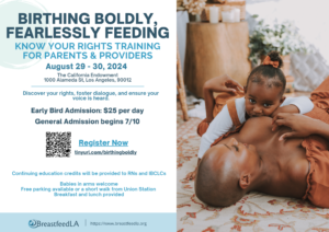 Birthing Boldly, Fearlessly Feeding Know Your Rights Training for Parents & Providers @ The California Endowment